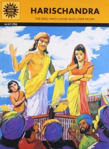 Amar Chitra Katha - Harischandra - The King who Chose Rags over Riches