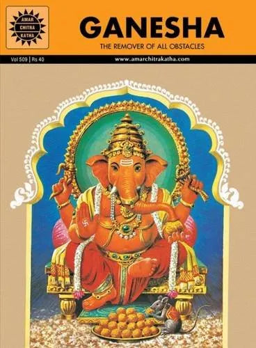Amar Chitra katha - Ganesha - the remover of all obstacles - Epics and Mythology